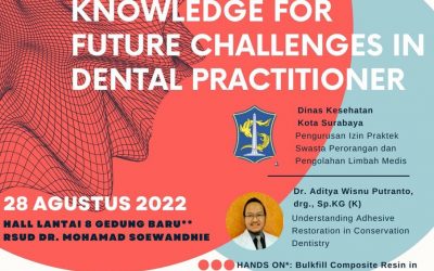 Seminar dan Hands On “Improving Knowledge for Future Challenges in Dental Practitioner”